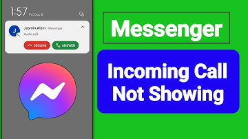 How To Fix Messenger Incoming Call Not Showing On Display  !  Messenger Incoming Call Not Showing