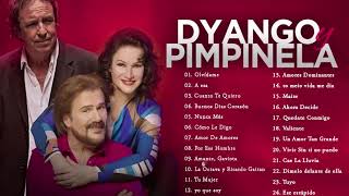 PIMPINELA,DYANGO Grandes Exitos -Las 30 Mejores Canciones - Romanticas En Español