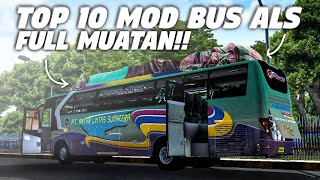 Raja Paket Top 10 Mod Bus Als Full Muatan Mod Bussid