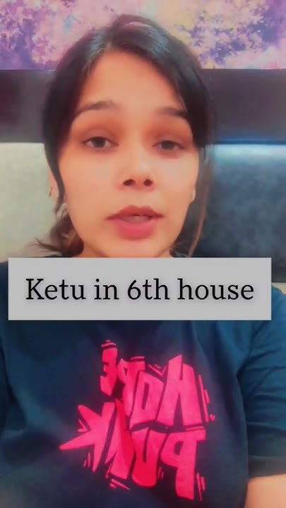 Ketu In 6th House ketu loans enemy disease astrology shorts YouTube ketu-in-6th-house-ketu-loans-enemy-disease-astrology-shorts-youtube