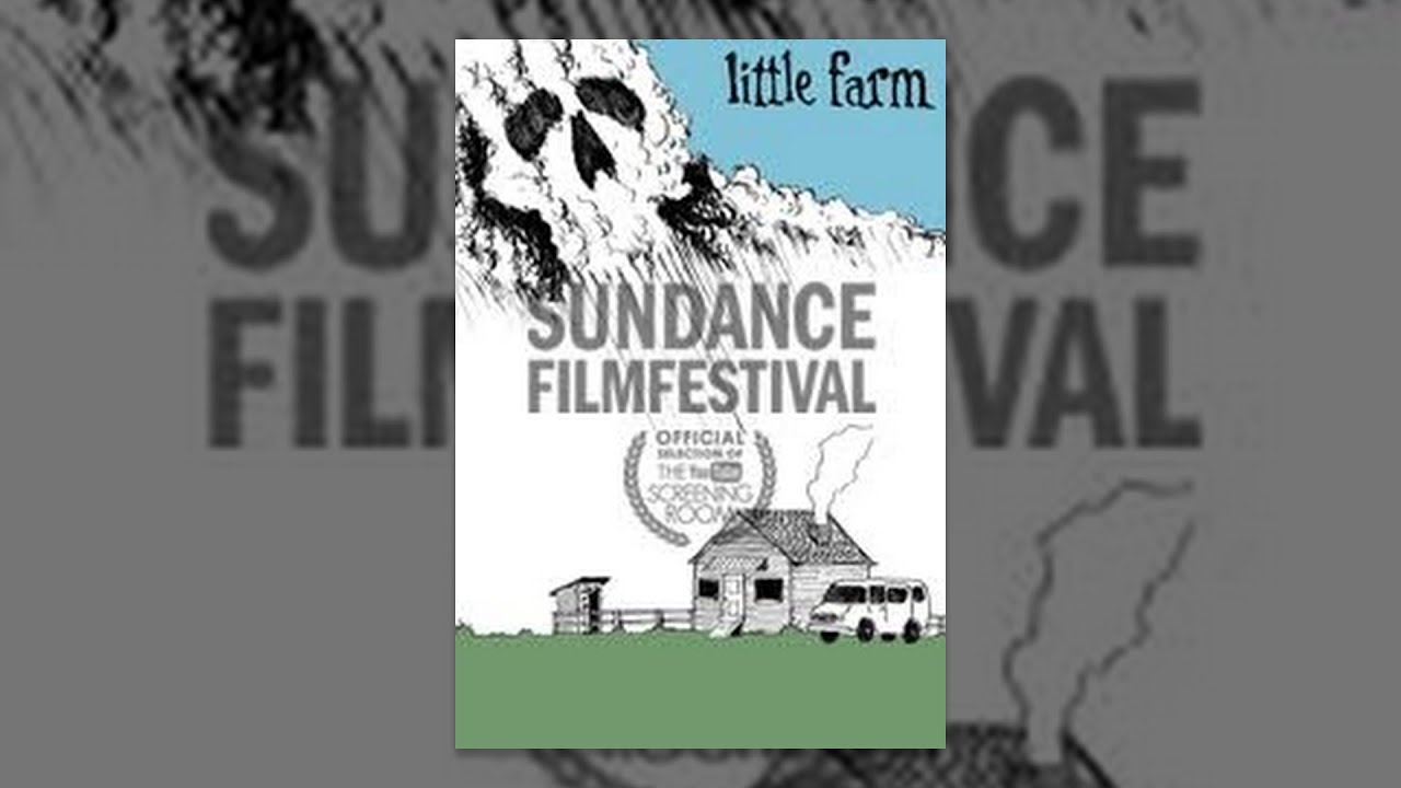 Sundance Film Festival Classics "Little Farm"