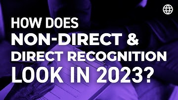 How Does Non-Direct and Direct Recognition Look in 2023? (PART 2)