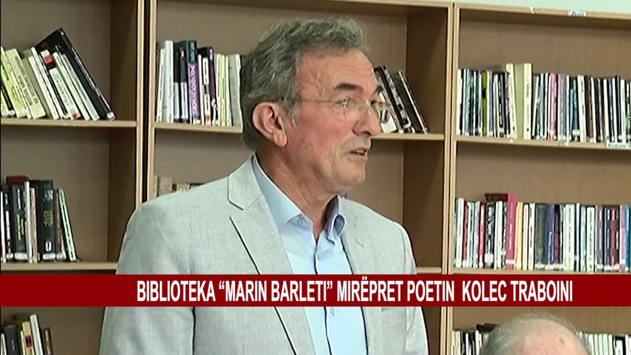 BIBLIOTEKA “MARIN BARLETI”MIRËPRET POETIN KOLEC TRABOINI