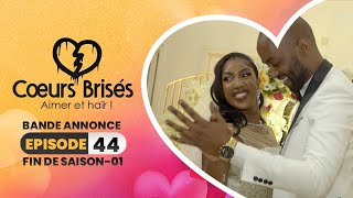 COEURS BRISÉS - Saison 1 - Episode 44 : Bande Annonce. image