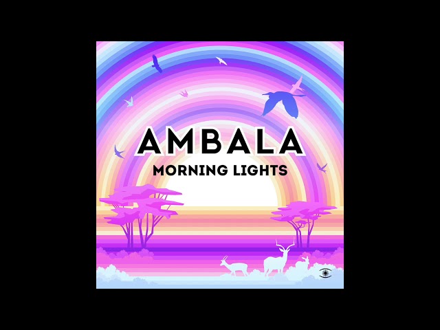 AMBALA - Morning Lights