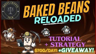 Baked Beans Reloaded Tutorial and Strategy. $700/day passive income! $200 GIVEAWAY announcement!