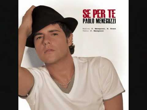 Se Per Te Il Nuovo Singolo Di Paolo Meneguzzi A Novembre In Tutte Le Radio Youtube