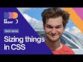 Sizing things in CSS - Zach Jensz