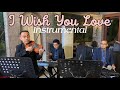 I WISH YOU LOVE INSTRUMENTAL GSEVEN BAND LIVE mp3
