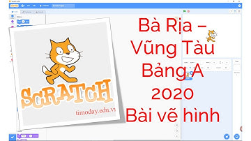 [SCRATCH] Đề thi tin học trẻ tỉnh Bà Rịa - Vũng Tàu, năm 2020 | Bài vẽ hình