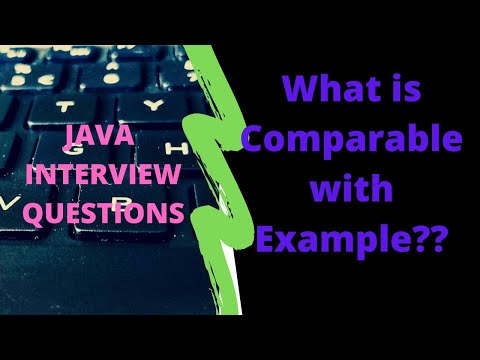 What is Comparable with example? Frequently asked interview question. Why to use Comparable?