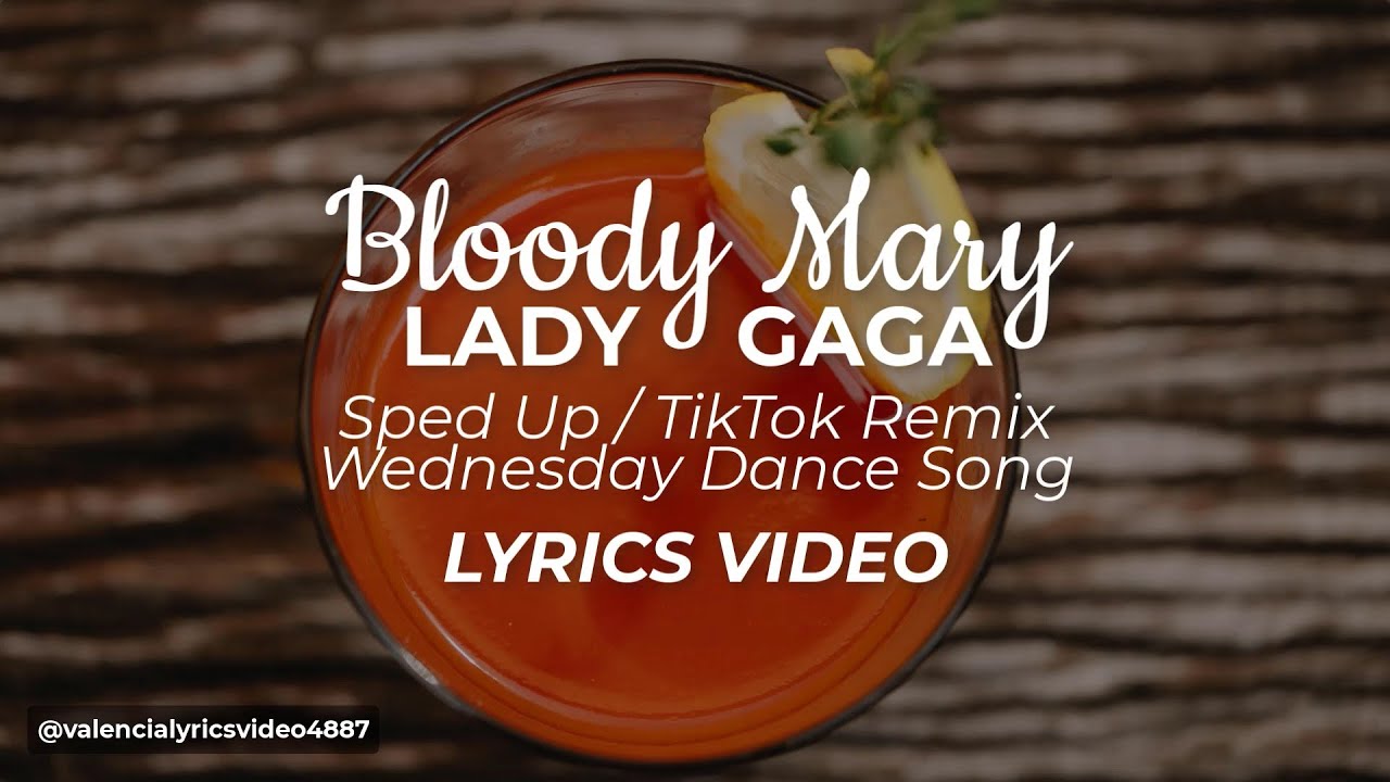 BLOODY MARY Sped up lyrics (wednesday Tiktok trend) i'll dance dance dance  with my hands 