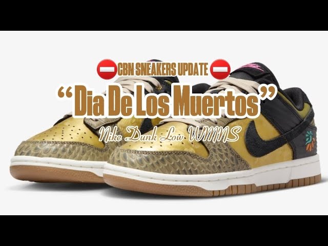 Nike Dunk Low WMNS “Dia De Los Muertos”   Detailed look + Price and Date  Release