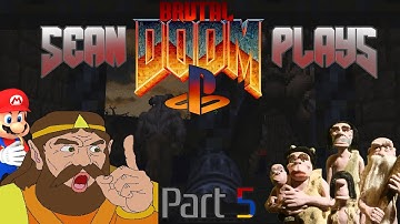 Sean Plays - Brutal Doom PSX (Ultimate Doom Finale) (Part 5)
