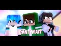 ♪ "Can't Wait" ♪ - (A Minecraft Bully Story) | S2 [Part 1/3]