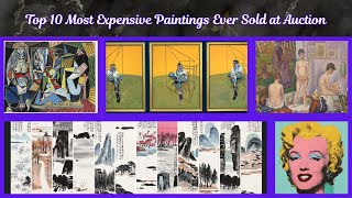 Top 10 Most Expensive Paintings Ever Sold at Auction | Record-Breaking Art Sales Top 10 Most Expensive Paintings Ever Sold at Auction | Record-Breaking Art Sales