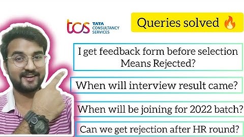 TCS Feedback form means Rejected? || TCS interview result || Rejection after HR round in TCS?