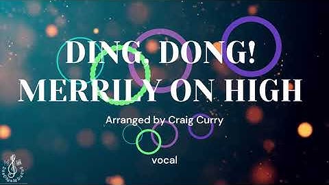 Ding, Dong! Merrily on High l video lyrics for choir l SATB l Advent l vocal