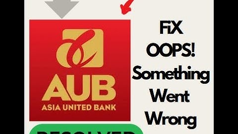 How to Fix "Oops! Something Went Wrong" Error on Asia United Bank App (Android)#techsupport #memes