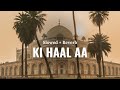 Ki Haal Aa Slowed Reverb Harrdy Sandhu RAAG DROPZ Latest Punjabi Song 2025 mp3