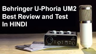 Behringer U-Phoria UM2 Review and Test in Hindi