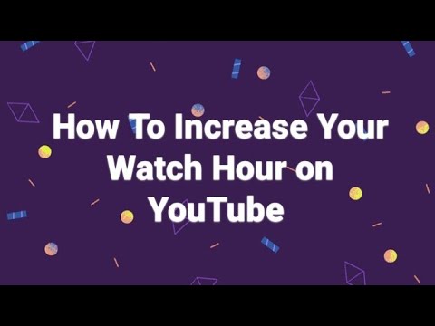 How To Increase Your Watch hour on YouTube - YouTube