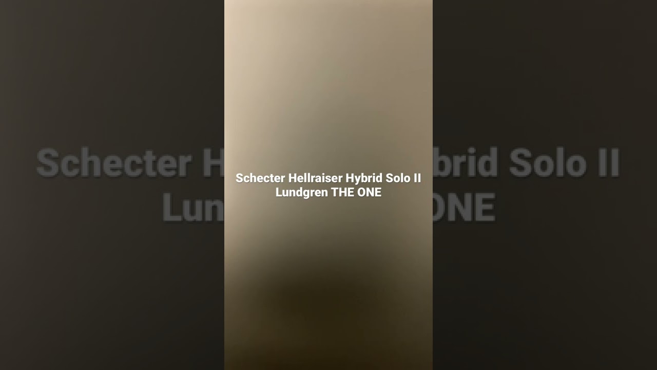 Schecter Hellraiser Hybrid Solo II Lundgren THE ONE b
