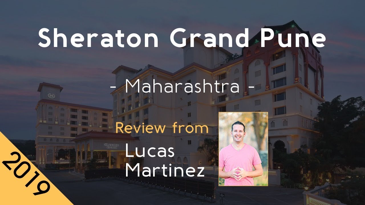Sheraton Grand Pune 5⋆ Review 2019