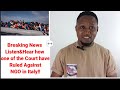 Breaking News Listen&amp;Hear how one of the Court have Ruled Against NGO in Italy!!