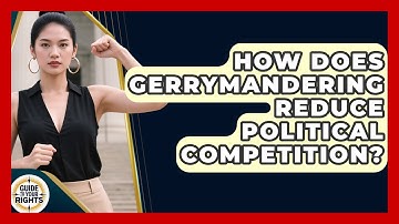 How Does Gerrymandering Reduce Political Competition? - Guide To Your Rights