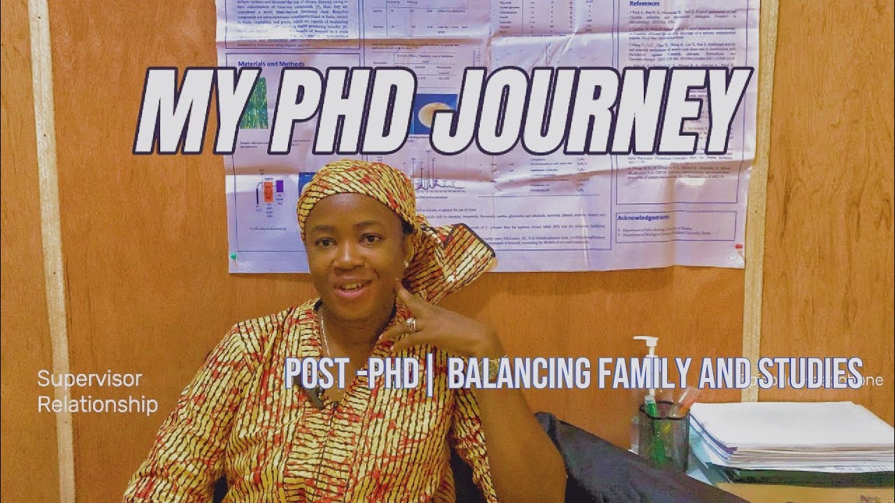 MY PhD JOURNEY | Supervisor RELATIONSHIP| POST - PhD| Balancing FAMILY AND STUDIES|