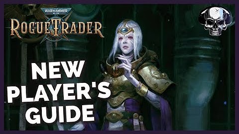 So You Want To Play WH40k: Rogue Trader... (New Player