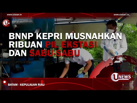 BNNP KEPRI MUSNAHKAN RIBUAN PIL EKSTASI DAN SABU-SABU | U-NEWS