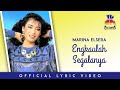 Marina Elsera - Engkaulah Segalanya (Official Lyric Video)