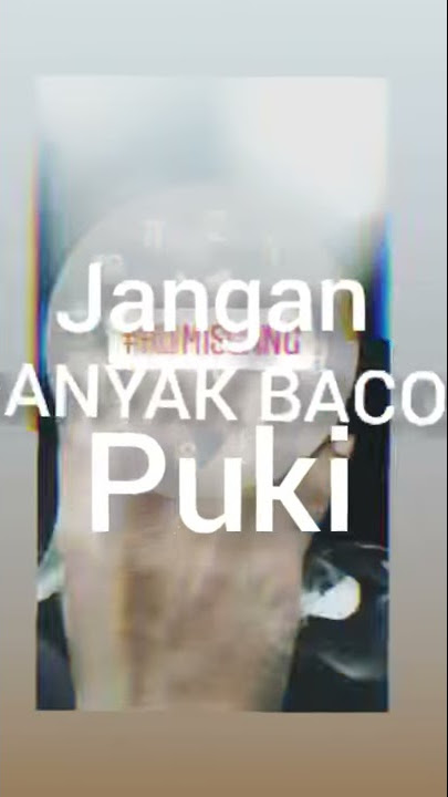 Story wa jangan banyak bacot puki keren baru viral story wa