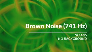 Brown Noise (741 Hz) | Noise Blocker for Sleep, Study, Tinnitus, Insomnia | White Noise Channel