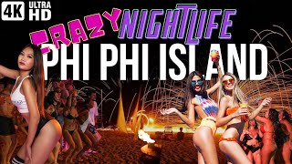 4K🌴PHI PHI PARTIES - all you want to know. Virtual tour of the night island. 🌴Thailand Krabi 2023🌴