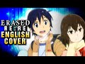 Erased  rere full opening op  english cover by natewantstobattle
