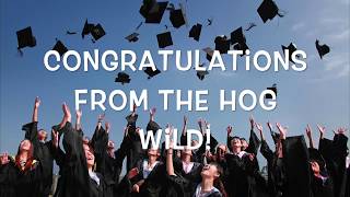 Congratulations Graduates, Class of 2017 from The Hog Wild, Midlothian, Illinois