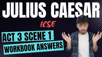 Julius Caesar Act 3 Scene 1 Workbook Answers | Julius Caesar Act 3 Scene 1 Question Answers