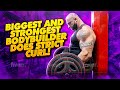 WORLDS STRONGEST BODYBUILDER DOES STRICT CURL