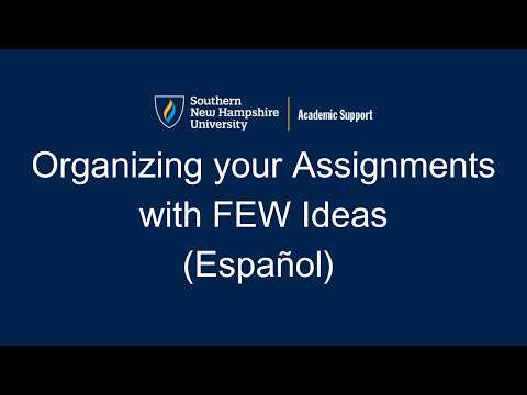 (Español) Organizing your Assignments with FEW Ideas
