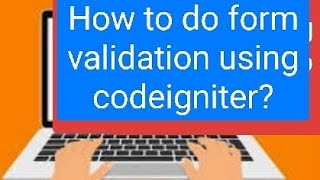 Codeigniter Validation code