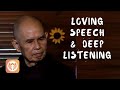 Loving speech  deep listening  thich nhat hanh short teaching