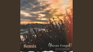 Never Forget (feat. Yumai \u0026 Dress marine) (Remix)