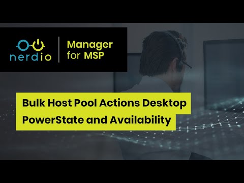 Bulk Host Pool Actions Desktop PowerState & Availability -Nerdio Manager for MSP (Accelerate Series)
