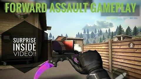 Best Online FPS android game: Forward Assault Gameplay