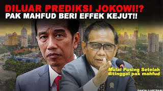 DILUAR PREDIKSI JOKOWI,GEBRAKAN PAK MAHFUD BUKAN KALENG-KALENG!!