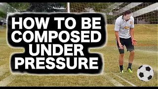 How To Not Get Nervous In Soccer | How To Stay Calm, Relax, and Calm your Nerves In Soccer NOW