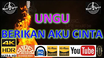 UNGU - 'Berikan Aku Cinta' M/V Lyrics UHD 4K Original ter_jernih